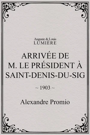 Постер: Arrivée de M. le président à Saint-Denis-du-Sig