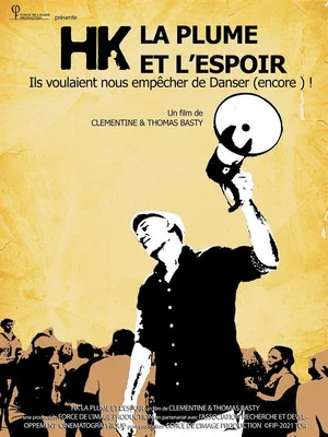 Постер: HK, la plume et l'espoir