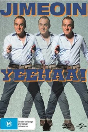 Постер: Jimeoin: Yeehaa!