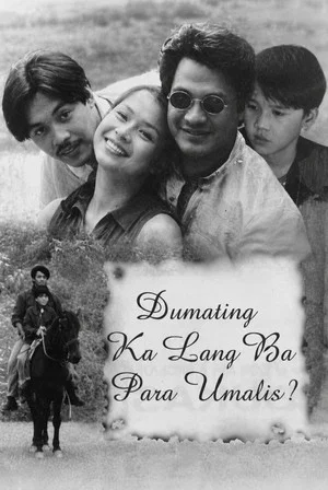 Постер: Dumating ka lang ba Para Umalis?