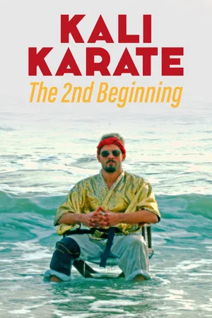 Постер: Kali Karate: The 2nd Beginning