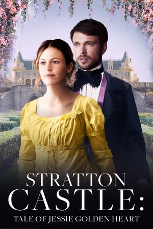 Постер: Stratton Castle: Tale of Jessie Goldenheart