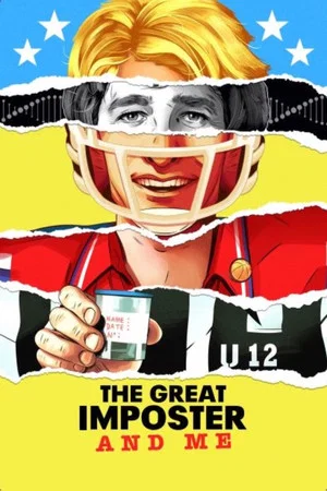 Постер: The Great Imposter and Me