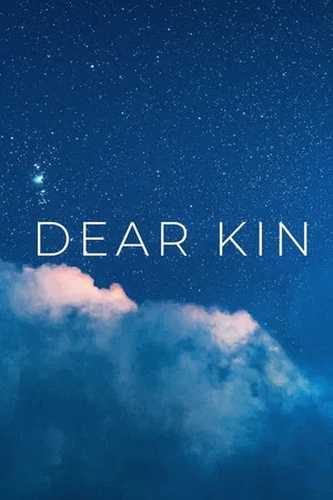 Постер: Dear Kin