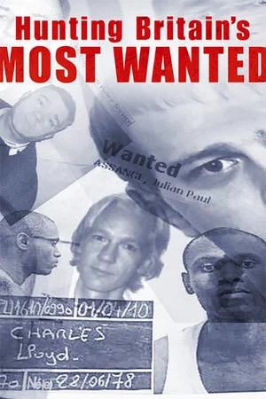 Постер: Hunting Britain's Most Wanted