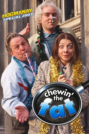 Постер: Chewin’ the Fat: Hogmanay Special 2003