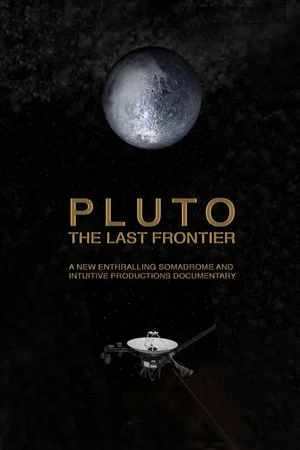 Постер: Pluto. The Last Frontier