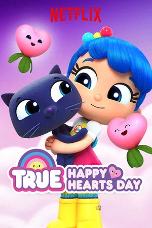 Постер: True: Happy Hearts Day