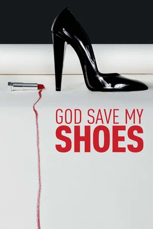 Постер: God Save My Shoes