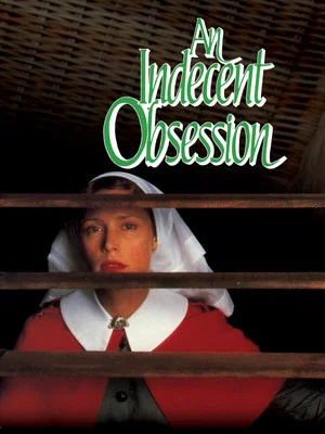 Постер: An Indecent Obsession