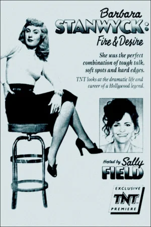 Постер: Barbara Stanwyck: Fire and Desire
