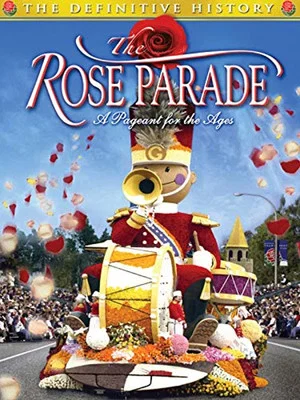 Постер: The Rose Parade: A Pageant for the Ages