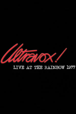 Постер: Ultravox!: Live at the Rainbow