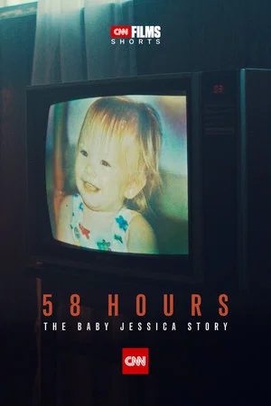 Постер: 58 Hours: The Baby Jessica Story