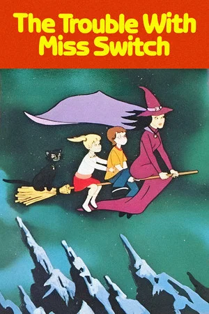 Постер: The Trouble with Miss Switch