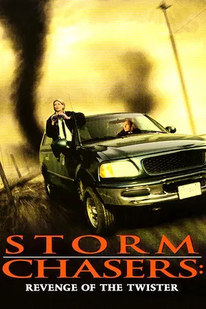 Постер: Storm Chasers: Revenge of the Twister