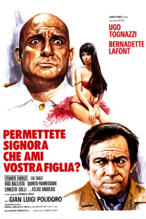 Постер: Permettete signora che ami vostra figlia?