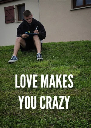Постер: Love Makes You Crazy