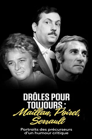 Постер: Maillan, Poiret, Serrault, drôles pour toujours