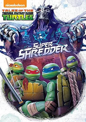 Постер: Tales of the Teenage Mutant Ninja Turtles: Super Shredder