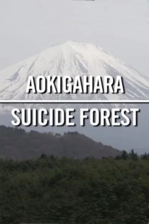 Постер: Aokigahara: Suicide Forest