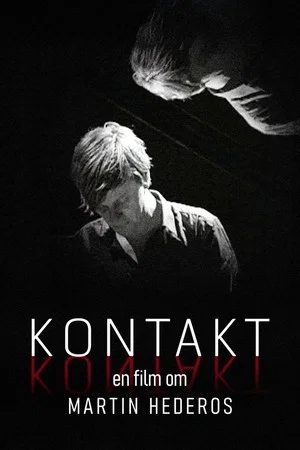 Постер: Kontakt - En film om Martin Hederos