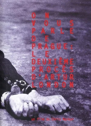 Постер: You Speak of Prague: The Second Trial of Artur London