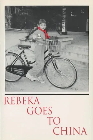 Постер: Rebeka Goes To China
