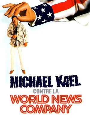 Постер: Michael Kael vs. the World News Company