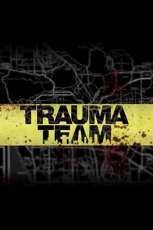 Постер: Trauma Team