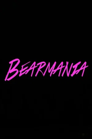 Постер: Bearmania