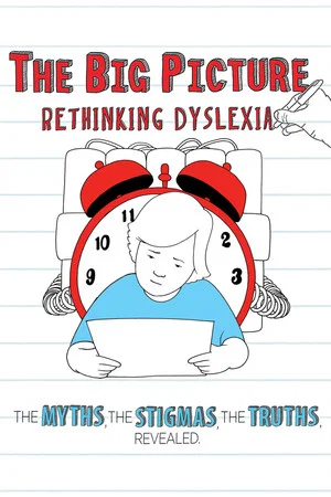 Постер: The Big Picture: Rethinking Dyslexia