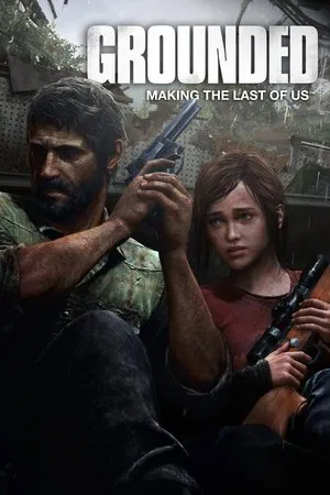 Постер: Создание игры «The Last of Us»