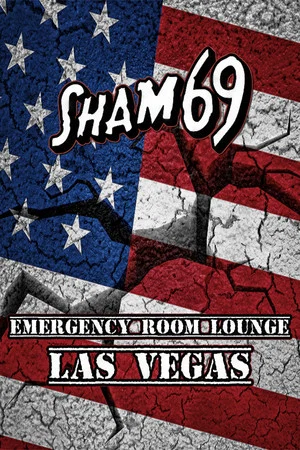 Постер: Sham 69 - Emergency Room Lounge, Las Vegas