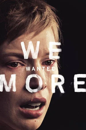 Постер: We Wanted More
