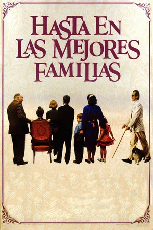 Постер: Hasta en las mejores familias