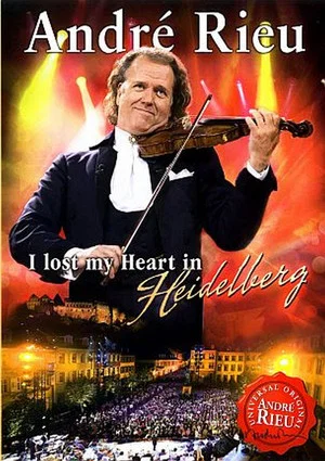 Постер: André Rieu - I lost my Heart in Heidelberg