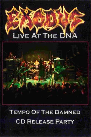 Постер: Exodus: Live at the DNA