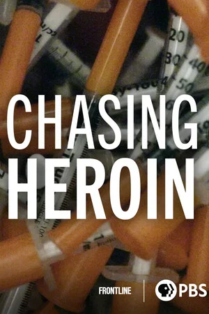 Постер: Chasing Heroin