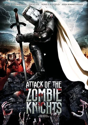 Постер: Attack of the Zombie Knights
