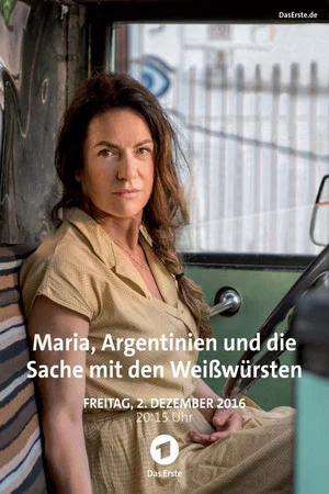 Постер: Maria, Argentinien und die Sache mit den Weißwürsten