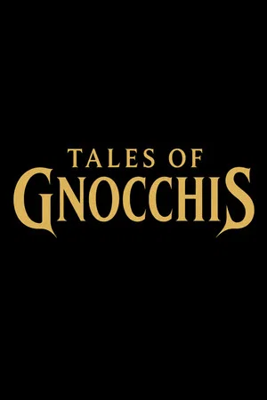 Постер: Tales of Gnocchis