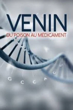 Постер: Venin, du poison au médicament