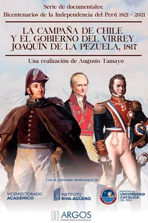 Постер: La campaña de Chile y el gobierno del Virrey Joaquín de la Pezuela, 1817