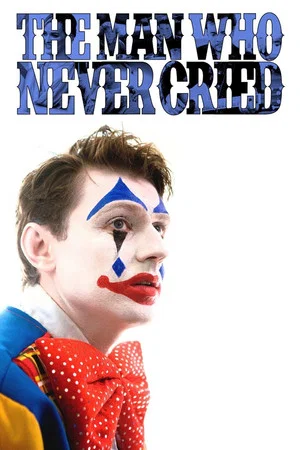 Постер: The Man Who Never Cried