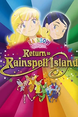 Постер: Rainbow Magic: Return to Rainspell Island