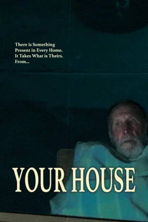 Постер: Your House