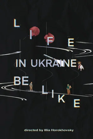 Постер: Life in Ukraine be like