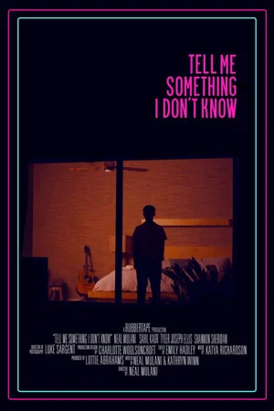 Постер: Tell Me Something I Don't Know