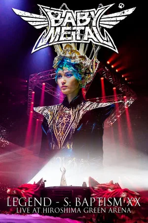 Постер: BABYMETAL - LEGEND - S - Baptism XX -